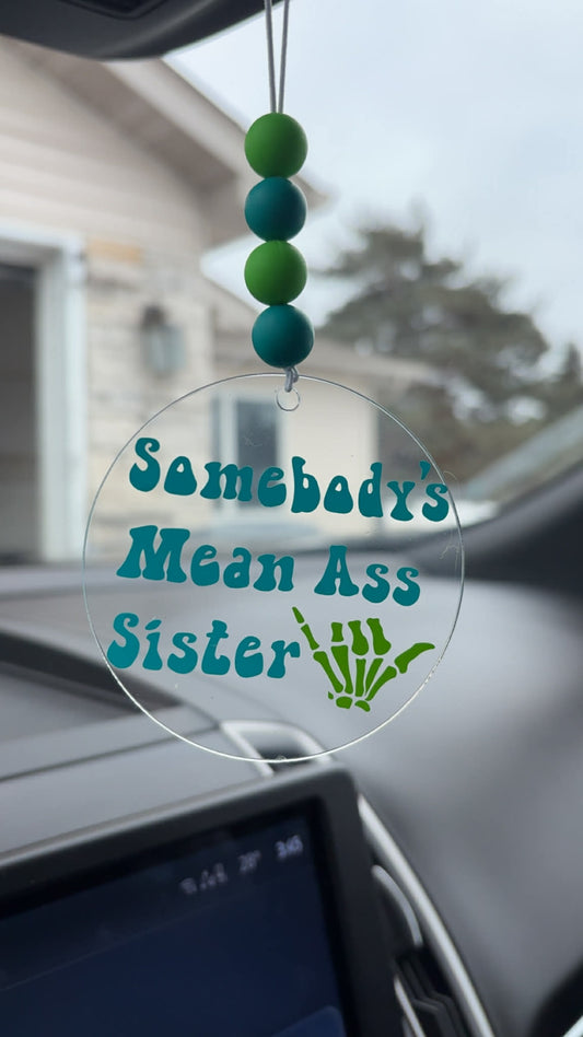 Somebody's Mean Ass Sister